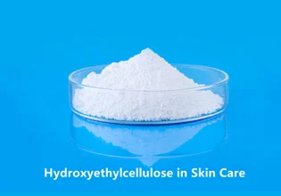Hidroxietilcelulosa en el cuidado de la piel